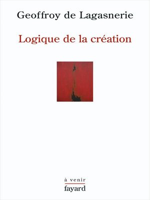 cover image of Logique de la création